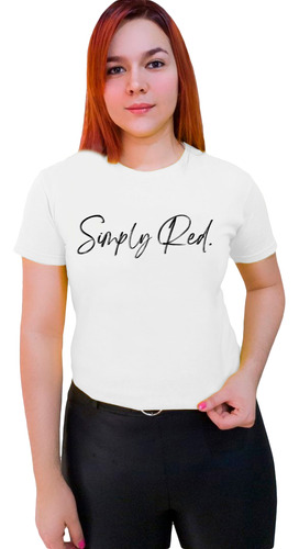 Polera Simply Red Banda Musical Rock Pop Letras Exclusividad