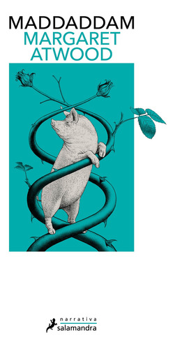 Maddaddam ( Libro 3 Serie Maddaddam ) - Atwood - Salamandra