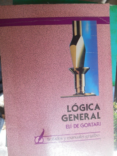 Lógica General  Eli De Gortari