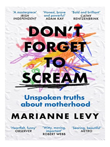 Don't Forget To Scream - Marianne Levy. Eb10