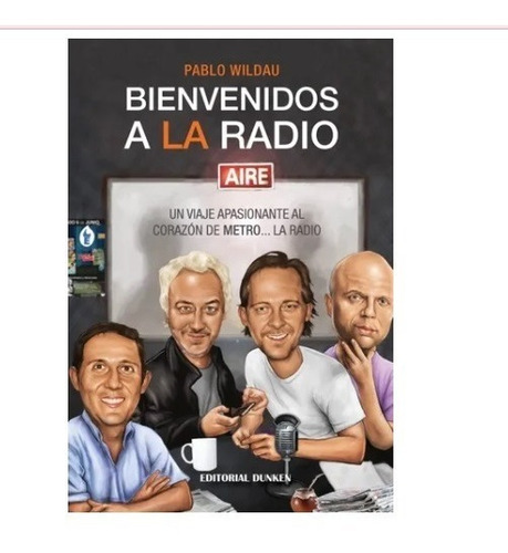 Libro Bienvenidos A La Radio Pablo Wildau Radio Metro