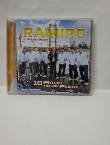 Cd Ramiro Y Su Banda 10 Años No Es Poco 