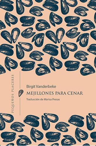 Libro: Mejillones Para Cenar. Vanderbeke, Birgit. Ediciones 