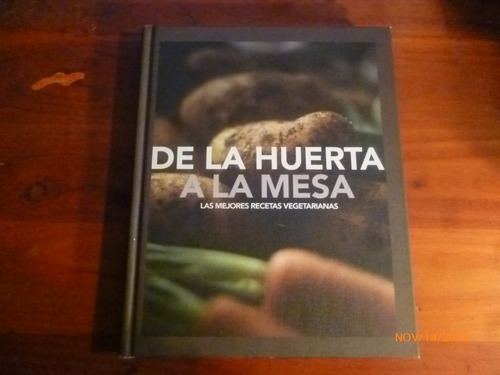 De La Huerta A La Mesa Nicola Graines Y Fiona Biggs