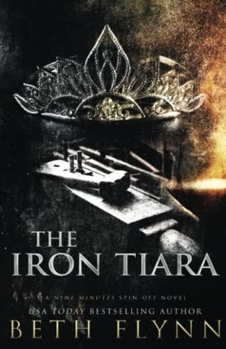 Libro: The Iron Tiara: A Nine Minutes Spin-off Novel