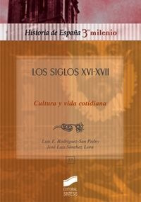 Siglos Xvi-xvii, Cultura Y Vida, Los - Rodriguez-san Pedr...