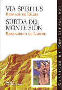 Via Spiritus; Subida Del Monte Sión (libro Original)