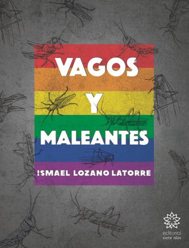 Vagos Y Maleantes - Lozano Latorre, Ismael