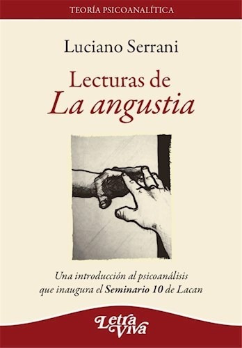 Libro Lecturas De La Angustia De Luciano Serrani