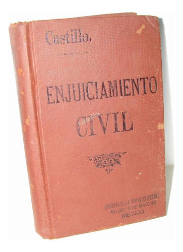 Formularios Enjuiciamiento Civil 1910 Jose R. Del Castillo J