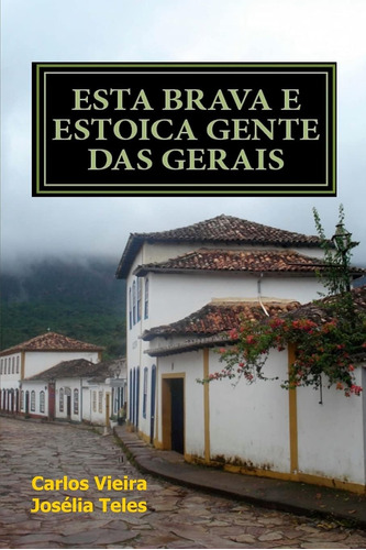 Libro: Esta Brava E Estoica Gente Das Gerais (portuguese