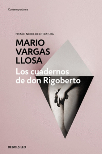 Los Cuadernos De Don Rigoberto ( Libro Y Original)