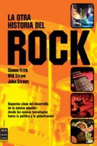 Libro Otra Historia Del Rock, La - Frith, Simon;straw, Wi...