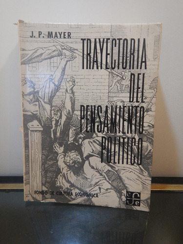 Adp Trayectoria Del Pensamiento Politico J. P. Mayer / 1961