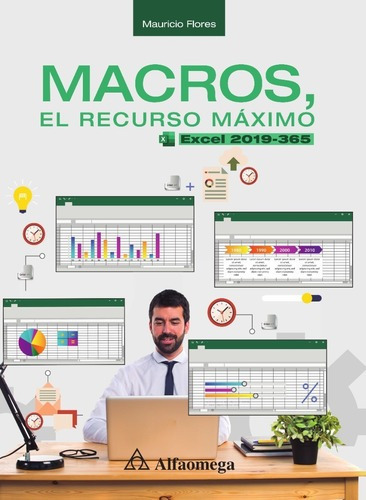 Libro Técnico Macros, El Recurso Máximo. Excel 2019 - 365