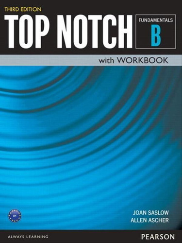 Top Notch Fundamentals B - Student's Book With Workbook - Th, De Ascher, Allen / Saslow, Joan. Editora Pearson Education Do Brasil, Capa Mole, Edição 3ª Edição - 2015 Em Inglês