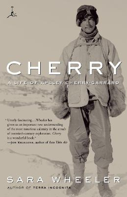 Cherry : A Life Of Apsley Cherry-garrard -              ...