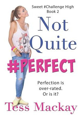 Libro Not Quite Perfect: A Sweet Challenge High Ya Romanc...