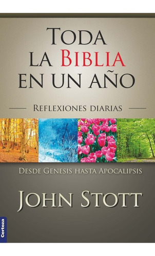 Toda La Biblia En Un Año Color, John Stott Devocional Anual