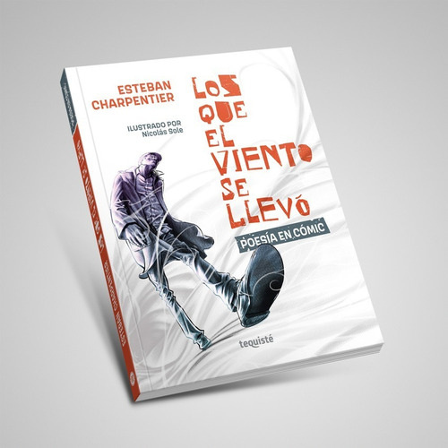 Los Que El Viento Se Llevó. Esteban Charpentier