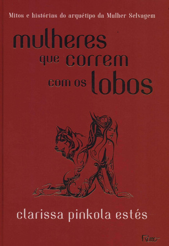 Mulheres Que Correm Com Os Lobos-edição Capa Dura