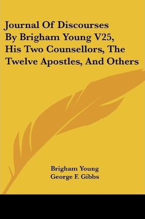 Libro Journal Of Discourses By Brigham Young V25, His Two...