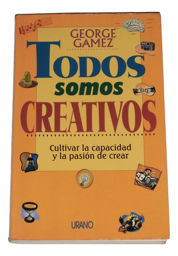 Todos Somos Creativos / George Gamez