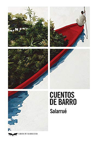 Cuentos De Barro (libros De La Ballena)