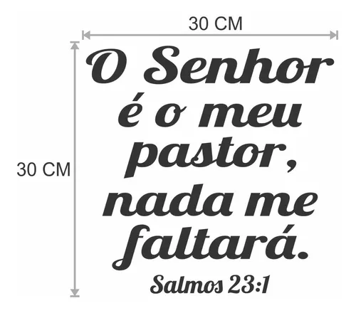 Adesivo Salmo 23 O Senhor É O Meu Pastor, Nada Me Faltará - R$ 18,9