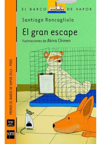 El Gran Escape. Santiago Roncagliolo