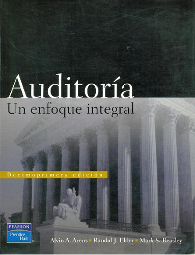 Libro Auditoría Un Enfoque Integral De Alvin A. Arens, Randa