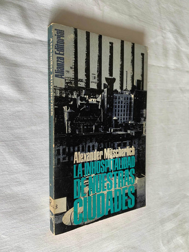 La Inhospitabilidad De Nuestras Ciudades A Mischerlich