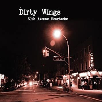 Dirty Wings 30th Avenue Heartache Usa Import Cd