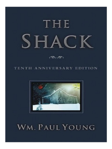 The Shack (special Edition) - William P. Young. Eb15