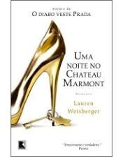 Livro Uma Noite No Chateau Marmont - Weisberger, Lauren [2011]