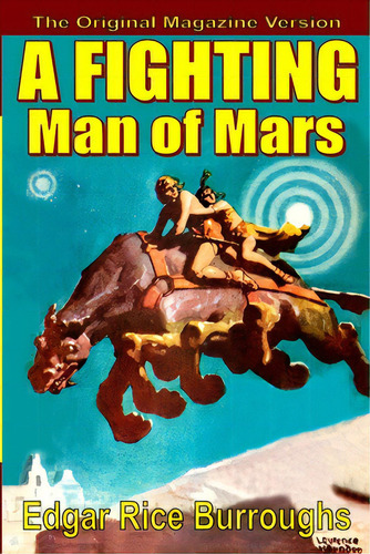 A Fighting Man Of Mars, De Burroughs, Edgar Rice. Editorial Fiction House Pr, Tapa Blanda En Inglés