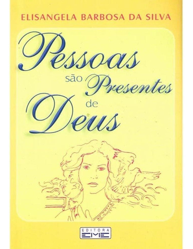 Pessoas São Presentes De Deus