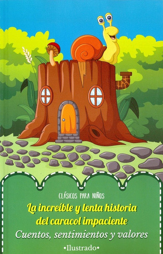 Clásicos Para Niños Ilustrado - Historia Caracol Impaciente