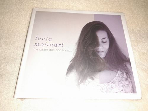 Lucía Molinari / Me Dicen Que Por El Río (cd Nuevo, Sellado)