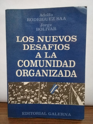 A. Rodriguez Saa - Los Nuevos Desafios A La Comunidad Org.