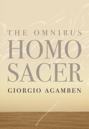 The Omnibus Ihomo Sacer/i - Giorgio Agamben (hardback)