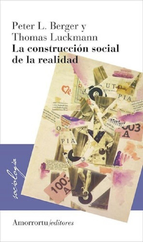 La Construccion Social De La Realidad / Peter L. Berger / Th