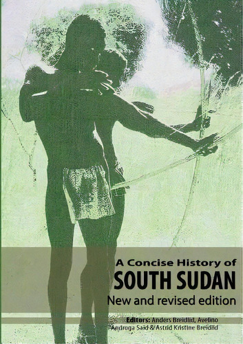 A Concise History Of South Sudan, De Professor Anders Breidlid. Editorial African Books Collective, Tapa Blanda En Inglés