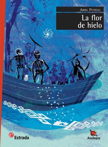 Flor De Hielo, La - Azulejos Rojo Ariel Antonio Puyelli Estr
