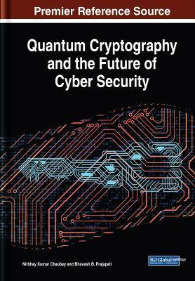 Libro Quantum Cryptography And The Future Of Cyber Securi...