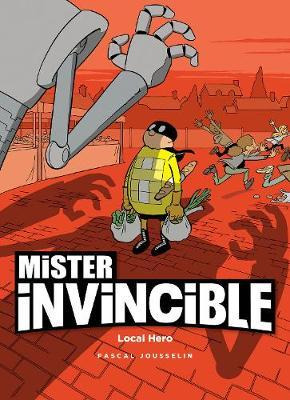 Libro Mister Invincible: Local Hero - Pascal Jousselin