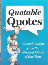 Comprar Quotable Quotes. Wit And Wisdom From The Greatest Minds