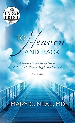 Book : To Heaven And Back A Doctors Extraordinary Account O