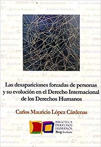 Libro Las Desapariciones Forzadas De Personas Y Su Evolución