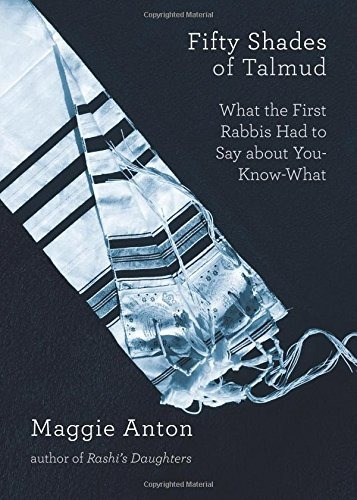 Libro Fifty Shades Of Talmud: What The First Rabbis Had To